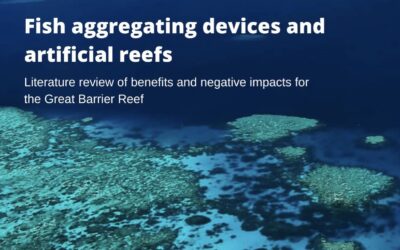 Great Barrier Reef Marine Park Authority “Draft Policy on Fish Aggregating Devices and Artificial Reefs”